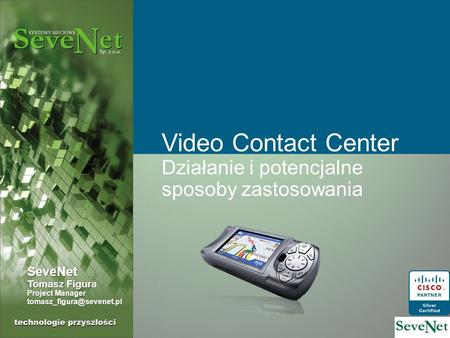 Video Contact Center Działanie i potencjalne sposoby zastosowania