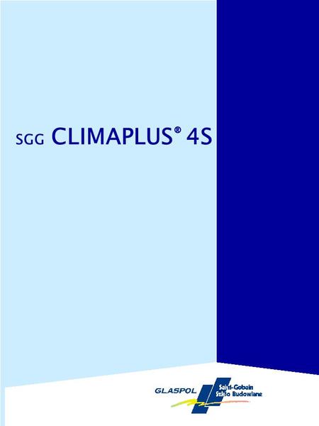 SGG CLIMAPLUS® 4S.