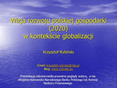 Wizja rozwoju polskiej gospodarki (2020) w kontekście globalizacji