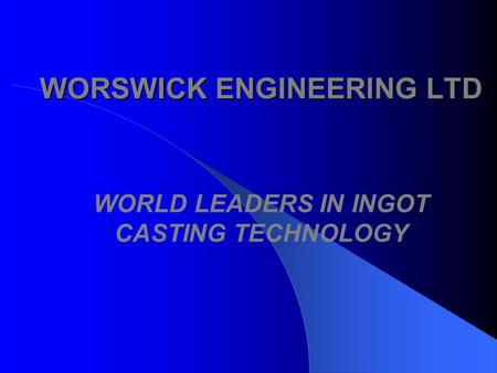 WORSWICK ENGINEERING LTD