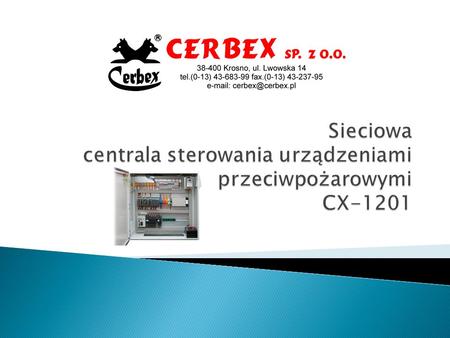 Sieciowa centrala sterowania urządzeniami przeciwpożarowymi CX-1201