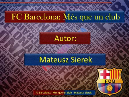 FC Barcelona: Més que un club