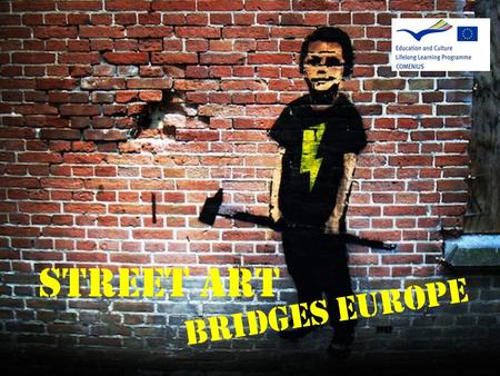 STREET ART Bridges europe.