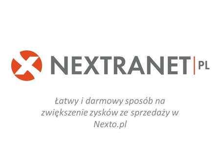 Łatwy i darmowy sposób na zwiększenie zysków ze sprzedaży w Nexto.pl