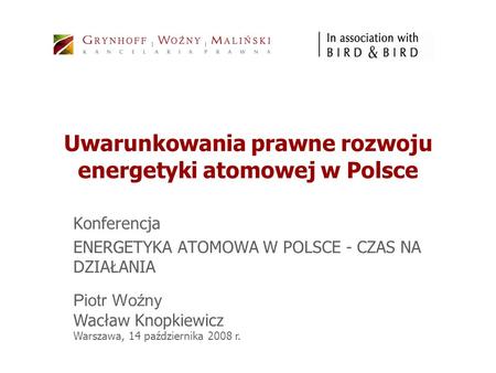 Uwarunkowania prawne rozwoju energetyki atomowej w Polsce