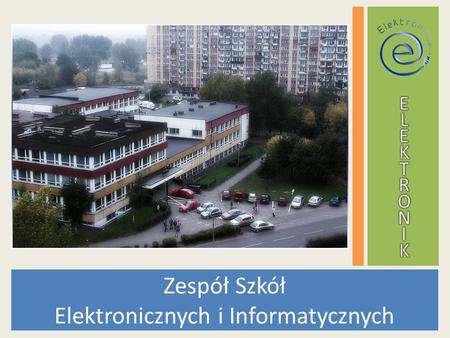 Zespół Szkół Elektronicznych i Informatycznych