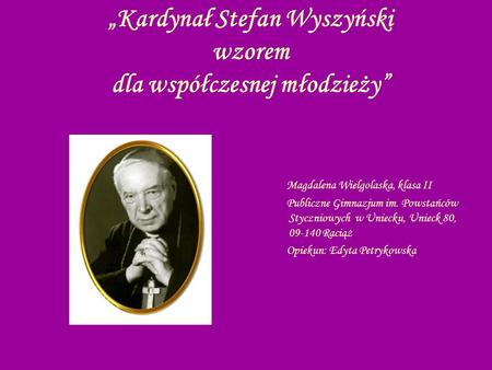 „Kardynał Stefan Wyszyński wzorem dla współczesnej młodzieży”