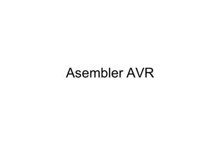 Asembler AVR.