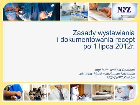 Zasady wystawiania i dokumentowania recept po 1 lipca 2012r.