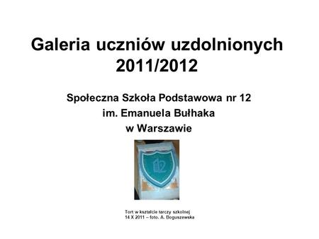 Galeria uczniów uzdolnionych 2011/2012