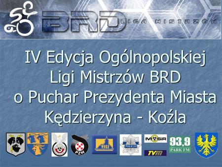 IV Edycja Ogólnopolskiej Ligi Mistrzów BRD
