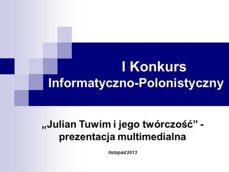 I Konkurs Informatyczno-Polonistyczny