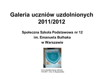 Galeria uczniów uzdolnionych 2011/2012