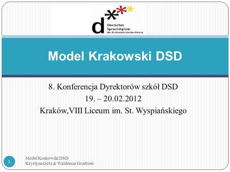 Model Krakowski DSD 8. Konferencja Dyrektorów szkół DSD