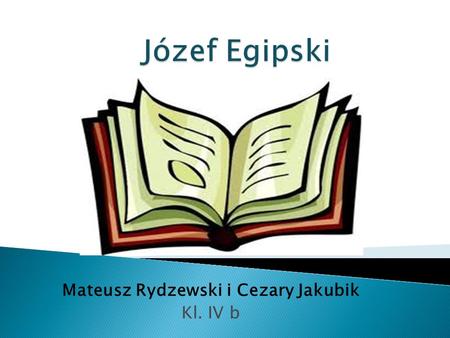 Mateusz Rydzewski i Cezary Jakubik Kl. IV b