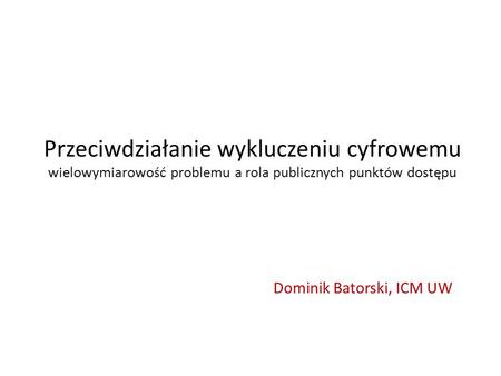 Dominik Batorski, ICM UW