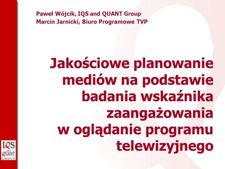 Paweł Wójcik, IQS and QUANT Group