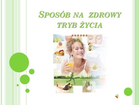 Sposób na zdrowy tryb życia