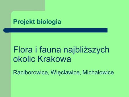 Flora i fauna najbliższych okolic Krakowa