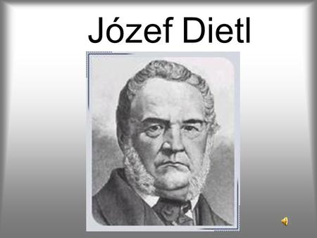 Józef Dietl.