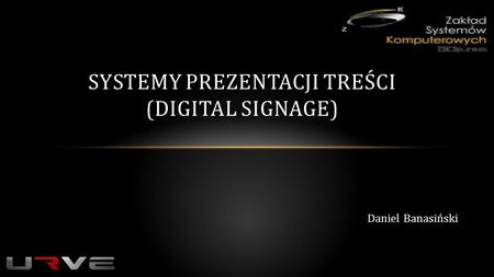 Systemy prezentacji treści (Digital Signage)