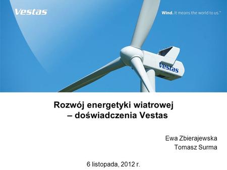 Rozwój energetyki wiatrowej – doświadczenia Vestas