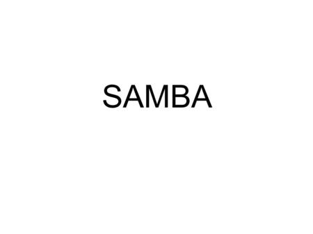 SAMBA.