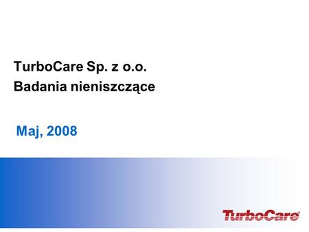 TurboCare Sp. z o.o. Badania nieniszczące