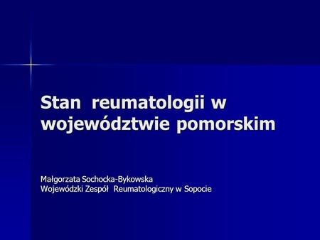 Stan reumatologii w województwie pomorskim