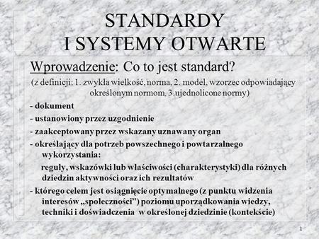 STANDARDY I SYSTEMY OTWARTE