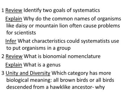 2 Review What is bionomial nomenclature Explain What is a genus
