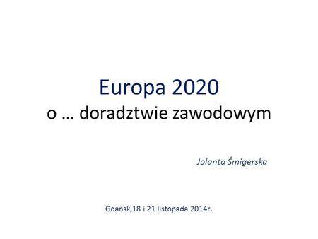 Europa 2020 o … doradztwie zawodowym
