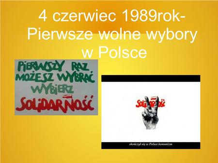 4 czerwiec 1989rok- Pierwsze wolne wybory w Polsce