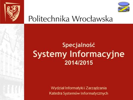 Specjalność Systemy Informacyjne 2014/2015