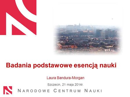 Laura Bandura-Morgan Szczecin, 21 maja 2014r.