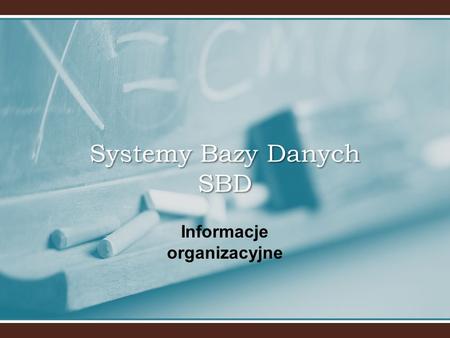 Systemy Bazy Danych SBD