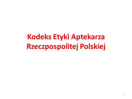 Kodeks Etyki Aptekarza Rzeczpospolitej Polskiej