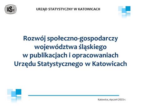 Rozwój społeczno-gospodarczy województwa śląskiego