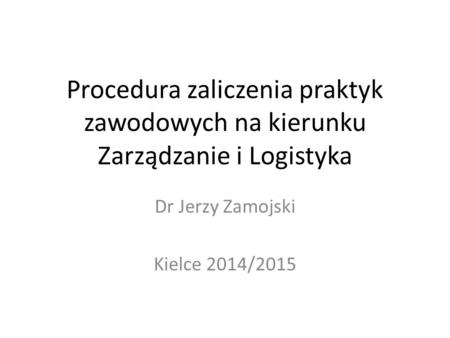 Dr Jerzy Zamojski Kielce 2014/2015
