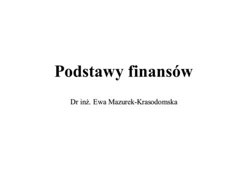 Dr inż. Ewa Mazurek-Krasodomska