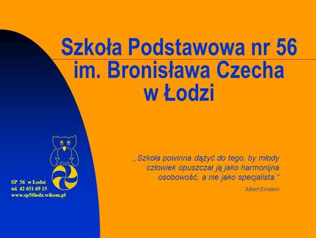 Szkoła Podstawowa nr 56 im. Bronisława Czecha w Łodzi