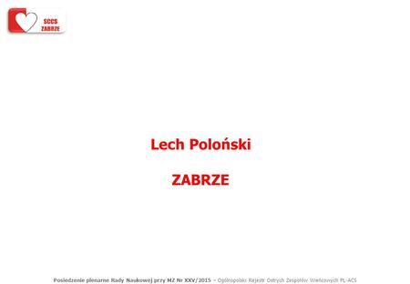 Lech Poloński ZABRZE 1.