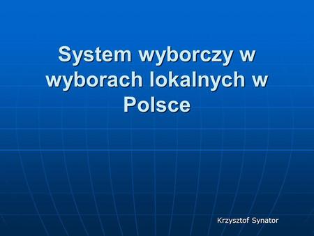 System wyborczy w wyborach lokalnych w Polsce