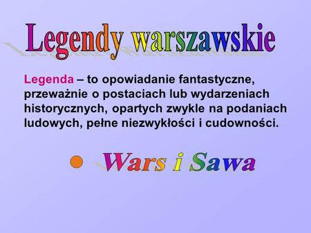 Legendy warszawskie Wars i Sawa