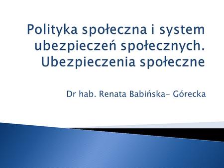 Dr hab. Renata Babińska- Górecka
