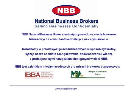 NBB National Business Brokers jest międzynarodową siecią brokerów biznesowych i konsultantów działającą na całym świecie. Doradzamy w przedsięwzięciach.