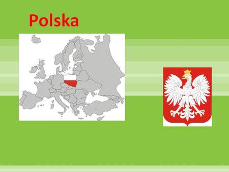 Polska.