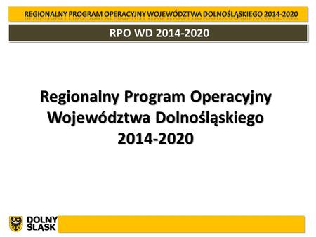 Regionalny Program Operacyjny Województwa Dolnośląskiego
