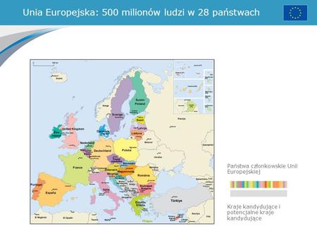 Unia Europejska: 500 milionów ludzi w 28 państwach