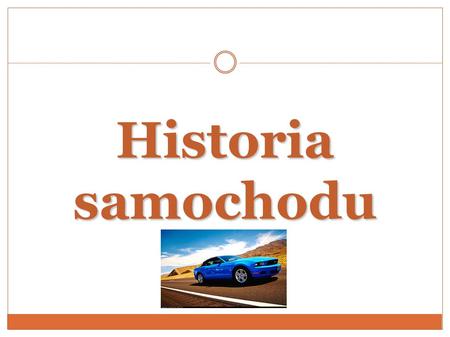 Historia samochodu.